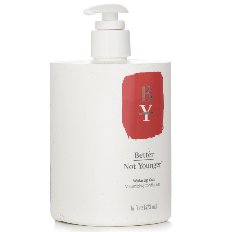 Better Not Younger  Wake Up Call Volumizing Conditioner   473ml/16oz