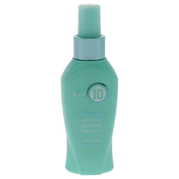 It's A 10 Blow Dry Miracle Glossing Leave-In by Its A 10 for Unisex - 4 oz Treatment